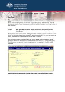 External Release notes 9_4_09 Final  External Release Notes – Purpose The scheduled date for the implementation of this release (releaseis 17 March 2010.