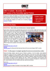 OMCT E-bulletin - November 2013 51st session of the Committee against Torture During its 51st session (28 October to 22 Novemberthe Committee against Torture examined the State reports from Andorra, Belgium, Burki