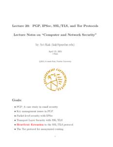 Lecture 20: PGP, IPSec, SSL/TLS, and Tor Protocols Lecture Notes on “Computer and Network Security” by Avi Kak () April 23, 2015 1:35pm