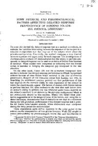 Reprinted from J. Neurophysiol., 1950,13: SOME PHYSICAL AND PHARMACOLOGICAL FACTORS AFFECTING DELAYED RESPONSE PE:RFORMANCE OF BABOONS FOLLOWING FRONTAL LOBOTOMY*