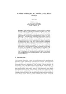 Model Checking for π-Calculus Using Proof Search Alwen Tiu INRIA Lorraine 615 rue du Jardin BotaniqueVillers-l`es-Nancy, France