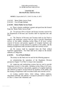 11 GCA FINANCE & TAXATION CH. 161 BETTER PUBLIC SERVICE FUND CHAPTER 161 BETTER PUBLIC SERVICE FUND SOURCE: Chapter added by P.L[removed]:VI:6 (May 18, 2007).