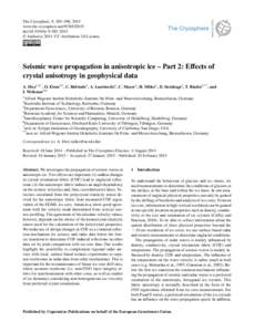 The Cryosphere, 9, 385–398, 2015 www.the-cryosphere.net[removed]doi:[removed]tc[removed] © Author(s[removed]CC Attribution 3.0 License.  Seismic wave propagation in anisotropic ice – Part 2: Effects of