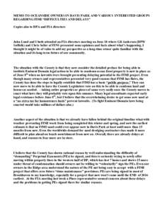 MEMO TO OCEANSIDE OWNERS IN DAVIS PARK AND VARIOUS INTERESTED GROUPS REGARDING FIMI “DIFFICULTIES AND DELAYS” Copies also to DPA and FIA directors John Lund and I both attended an FIA directors meeting on June 10 whe