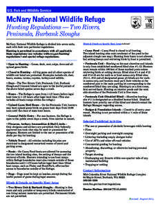 U.S. Fish and Wildlife Service  McNary National Wildlife Refuge Hunting Regulations — Two Rivers, Peninsula, Burbank Sloughs McNary National Wildlife Refuge is divided into seven units,