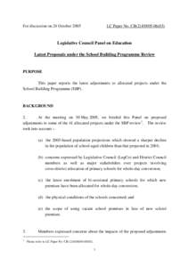 For discussion on 24 October[removed]LC Paper No. CB[removed]Legislative Council Panel on Education Latest Proposals under the School Building Programme Review