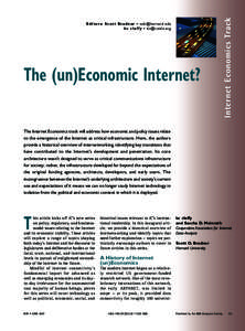 The (un)Economic Internet?  Internet Economics Track E d i t o r s : S c o t t B r a d n e r • s o b @ h a r v a rd . e d u kc claffy • 