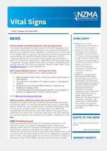 - Friday 10 August 2012, Issue #[removed]NEWS Primary Health Care Multi Employer Collective Agreement A reminder to all practices that are involved in the MECA negotiations this year that the Authorisation and Ratification