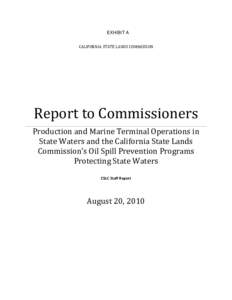 EXHIBIT A CALIFORNIA STATE LANDS COMMISSION Report to Commissioners  Production and Marine Terminal Operations in