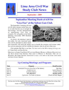 Lima Area Civil War Study Club News September – 2009 September Meeting Starts at 6:30 for “Live Fire” at the Sabres Gun Club.