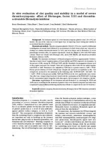 O਒ਉਇਉ਎ਁ਌ A਒ਔਉਃ਌ਅ In vitro evaluation of clot quality and stability in a model of severe thrombocytopenia: effect of fibrinogen, factor XIII and thrombinactivatable fibrinolysis inhibitor