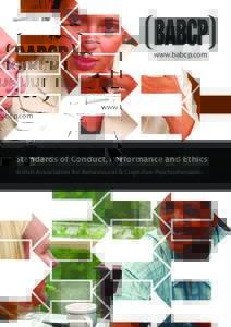 BABCP www.babcp.com Standards of Conduct, Performance and Ethics British Association for Behavioural & Cognitive Psychotherapies