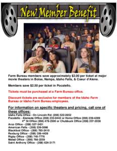 arm Bureau members can purchase Carmike 10 Theater adult tickets (agesfor only $7.00. This is a saving of $2 per ticket on evening shows. Tickets can be purchased the Farm Bureau office on Alameda or Home Office 