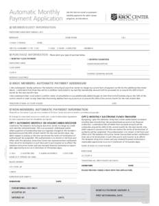 Automatic Monthly Payment Application Use this form to enroll in automatic monthly payments for select classes, programs, and donations.