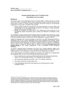 Country: Nepal Date of submission: 30 September 2014 Voluntary National Report to the 11th Session of the United Nations Forum on Forests Background