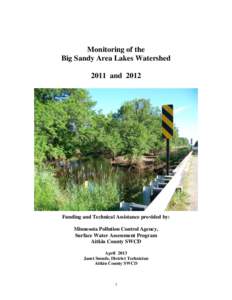 Monitoring of the Big Sandy Area Lakes Watershed 2011 and 2012 Funding and Technical Assistance provided by: Minnesota Pollution Control Agency,