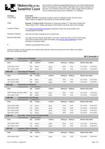 The timetable is ordered by Course Code. Please see your Faculty Administration Office if you experience course clashes. While great care is taken to produce this document, the University reserves the right to make chang