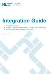 Integration Guide  Rx Medical,   Referral, Discharge Summaries & Letters (RSD) messages  HealthLink Messaging System (HMS 6.6.x) Rajab Nabi - 1.0