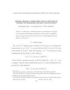 Jordan Journal of Mathematics and Statistics (JJMS) 6(3), 2013, ppTENSOR PRODUCT OPERATORS INDUCE DYNAMICAL SYSTEM ON WEIGHTED LOCALLY CONVEX SPACE D.SENTHILKUMAR