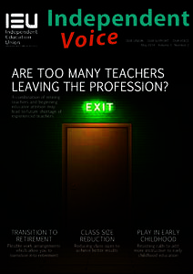 Independent Vo i c e OUR UNION OUR SUPPORT OUR VOICE May 2014 Volume 3 Number 2  ARE TOO MANY TEACHERS