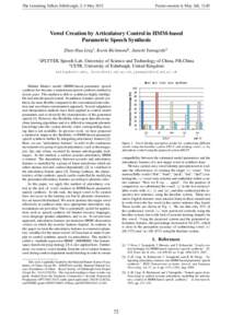 The Listening Talker, Edinburgh, 2–3 MayPoster session 4, May 3rd, 12.45 Vowel Creation by Articulatory Control in HMM-based Parametric Speech Synthesis