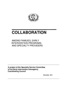 Individuals with Disabilities Education Act / Early childhood intervention / Individual Family Service Plan / Preschool education / Lifestart / Congenital hearing loss / Special education in the United States / Education / 108th United States Congress