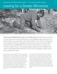 organizing apprenticeship project | 2014 Racial equity agenda  Leading for a Greater Minnesota We have some unfinished business to take care of in[removed]Multiple priorities that were on the table in the last session need