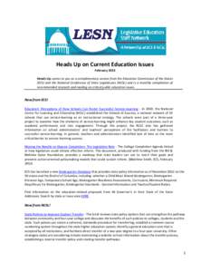 Heads Up on Current Education Issues February 2013 Heads Up comes to you as a complimentary service from the Education Commission of the States (ECS) and the National Conference of State Legislatures (NCSL) and is a mont