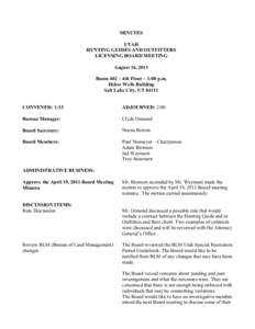 MINUTES UTAH HUNTING GUIDES AND OUTFITTERS LICENSING BOARD MEETING August 16, 2011 Room 402 – 4th Floor – 1:00 p.m.