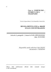 IT  Caso n. COMP/M.2949 FINMECCANICA / TELESPAZIO