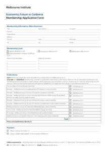 Melbourne Institute Economics Forum in Canberra Membership Application Form Membership Information (Main Nominee) Title: