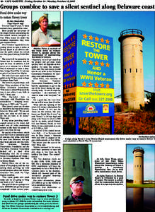 20 - CAPE GAZETTE - Friday, October 12 - Monday, October 15, 2007  Groups combine to save a silent sentinel along Delaware coast Fund drive under way to restore Dewey tower By Ron MacArthur