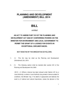 __________________ PLANNING AND DEVELOPMENT (AMENDMENT) BILL 2014 __________________  BILL