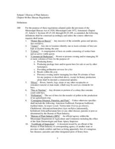 Subpart 3-Bureau of Plant Industry Chapter 06-Bee Disease Regulations Definitions 100  For the purpose of these regulations adopted under the provision of the