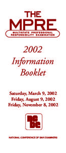 Multistate Professional Responsibility Examination / Bar examination / Professional responsibility / Patent examiner / United States law / Arizona Bar Exam / Admission to the bar in the United States / Law / Legal ethics / Education