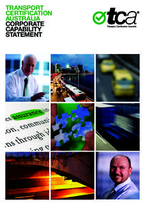 TRANSPORT CERTIFICATION AUSTRALIA CORPORATE CAPABILITY STATEMENT