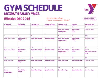 GYM SCHEDULE MCGRATH FAMILY YMCA Effective DEC 2016 SUNDAY  MONDAY