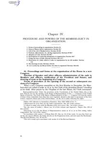 Chapter IV. PROCEDURE AND POWERS OF THE MEMBERS-ELECT IN ORGANIZATION[removed].