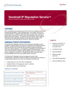 Data Sheet  Sendmail IP Reputation Service™ Real-time Classification of Black, White and Grey Traffic  OVERVIEW