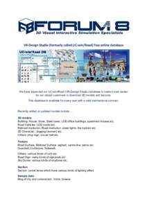 VR-Design Studio (formerly called UC-win/Road) free online database  We have expanded our UC-win/Road (VR-Design Studio) database to make it even easier for our valued customers to download 3D models and textures. This d