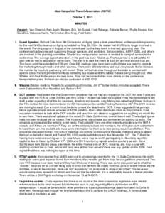 New Hampshire Transit Association (NHTA) October 3, 2013 MINUTES Present: Van Chesnut, Pam Joslin, Barbara Brill, Jim Sudak, Fred Roberge, Roberta Berner, Phyllis Brooks, Ken Hazeltine, Rebecca Harris, Pat Crocker, Bev C