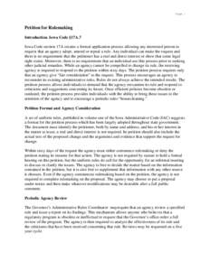 Page 1  Petition for Rulemaking Introduction. Iowa Code §17A.7 Iowa Code section 17A creates a formal application process allowing any interested person to request that an agency adopt, amend or repeal a rule. Any indiv