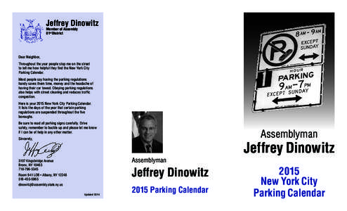 Jeffrey Dinowitz Member of Assembly 81st District Dear Neighbor, Throughout the year people stop me on the street