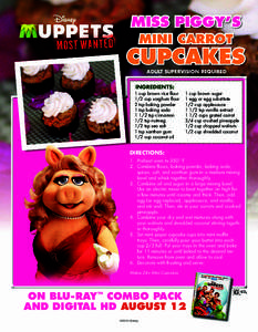 MISS PIGGY’S MINI CARROT CUPCAKES ADULT SUPERVISION REQUIRED