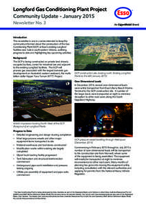 Longford Gas Conditioning Plant Project Community Update - January 2015 Newsletter No. 3 Introduction This newsletter is one in a series intended to keep the community informed about the construction of the Gas