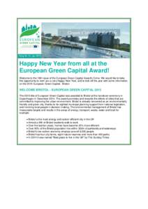 Happy New Year from all at the European Green Capital Award! Welcome to the 16th issue of the European Green Capital Award’s Ezine. We would like to take this opportunity to wish you a very Happy New Year, and to kick 