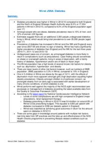 Wirral JSNA: Diabetes Summary Diabetes prevalence was higher in Wirral incompared to both England and the North of England Strategic Health Authority area (6.5% or 17,504 patients in Wirral in, compared 