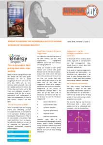 WiMSA: ADDRESSING THE PROFESSIONAL NEEDS OF WOMEN  June 2014, Volume 5, Issue 2 WORKING IN THE MINING INDUSTRY Forget time - energy is the key to