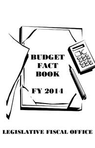 BUDGET FACT BOOK FY[removed]LEGISLATIVE FISCAL OFFICE