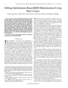 44  IEEE TRANSACTIONS ON COMPUTER-AIDED DESIGN OF INTEGRATED CIRCUITS AND SYSTEMS, VOL. 19, NO. 1, JANUARY 2000 Sibling-Substitution-Based BDD Minimization Using Don’t Cares